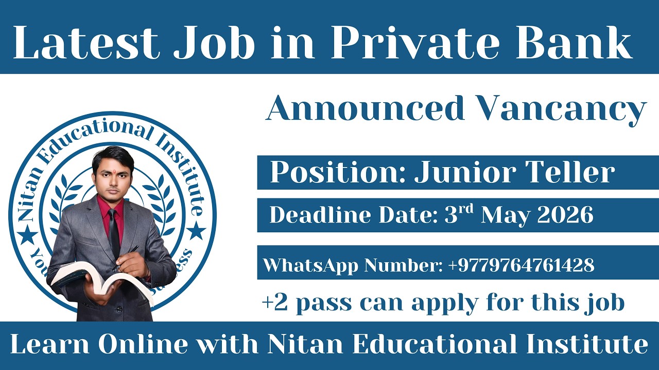 Latest Private Bank Vacancy 2026 | Junior Teller Job in Nepal | +2 Pass Can Apply