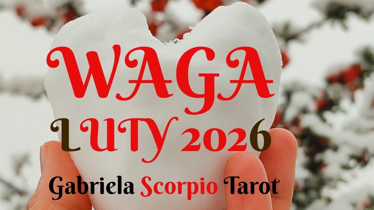 WAGA ♎ Tarot Luty 2026 February Libra Gabriela Scorpio Tarot