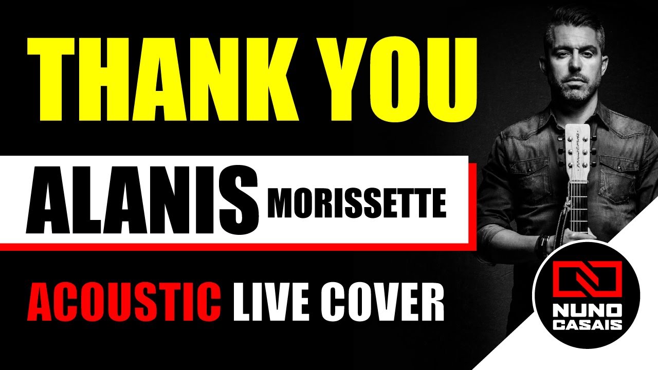 Thank You (Alanis Morissette) Acoustic Cover by Nuno Casais