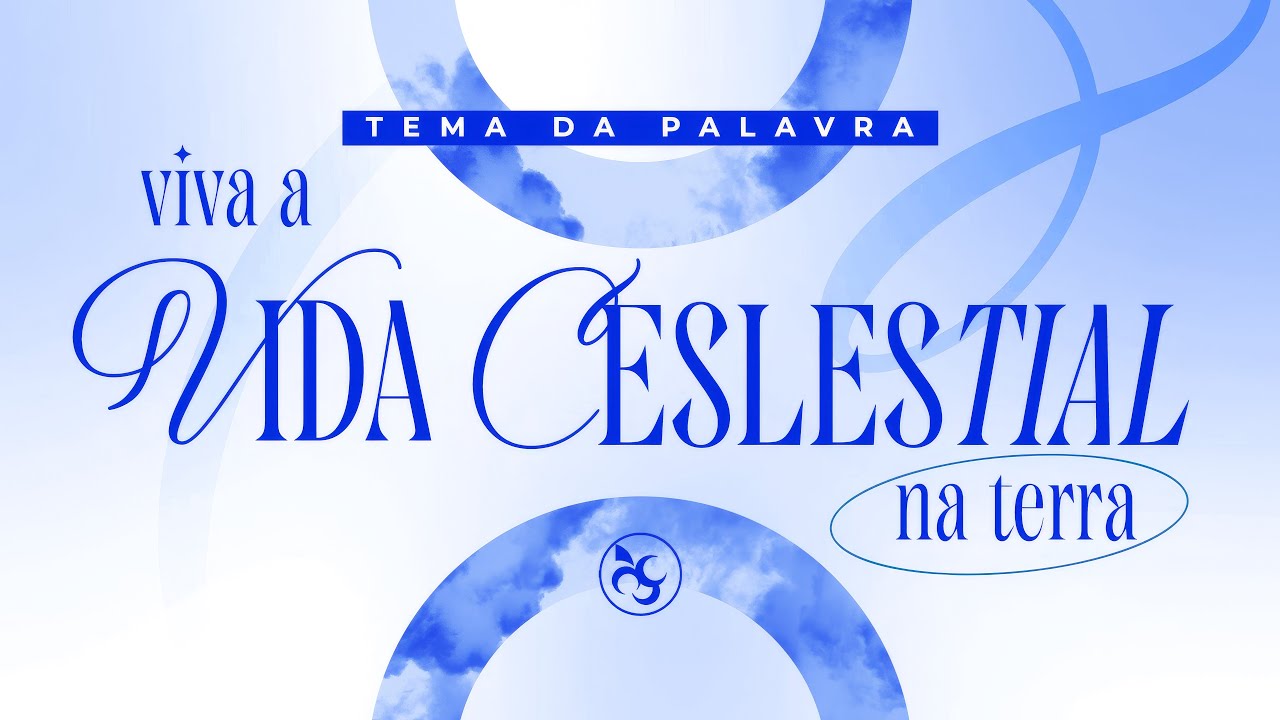 VIVA A VIDA CELESTIAL NA TERRA - PR. MURILLO CORDEIRO