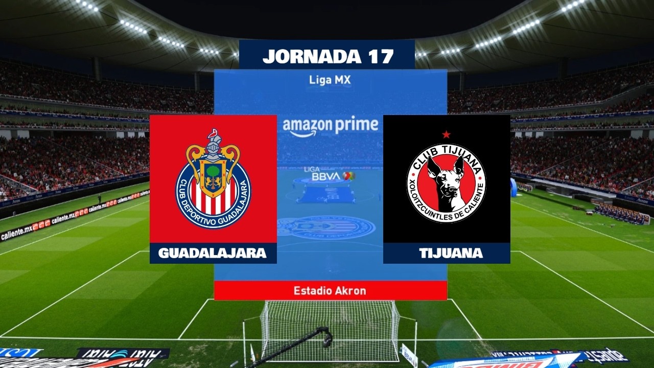 Chivas vs Xolos de Tijuana EN VIVO | Jornada 17 Liga MX Clausura 2026