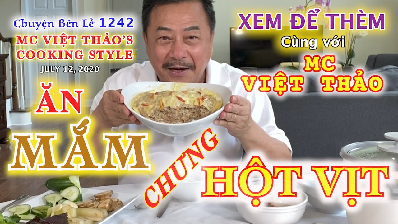 ĂN “MẮM CHƯNG HỘT VỊT” với VIỆT THẢO-MC VIỆT THẢO’S COOKING STYLE- CBL(1244)-Ngày 13 tháng 7, 2020.
