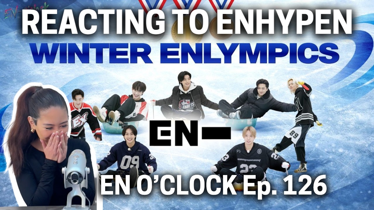 FIRST REACTION TO “ENHYPEN” EN-O’CLOCK - ENLYMPICS Ep. 126