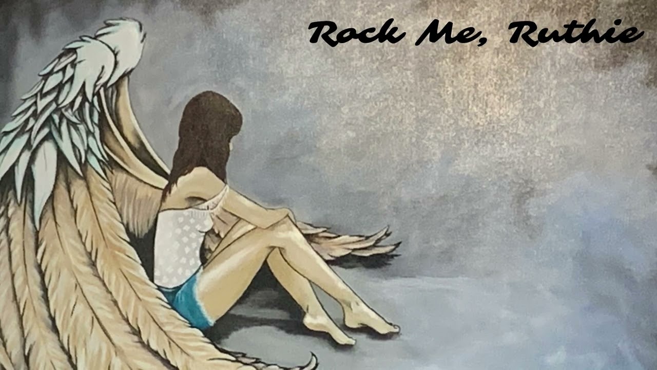 Rock Me, Ruthie by Richard Touchstone