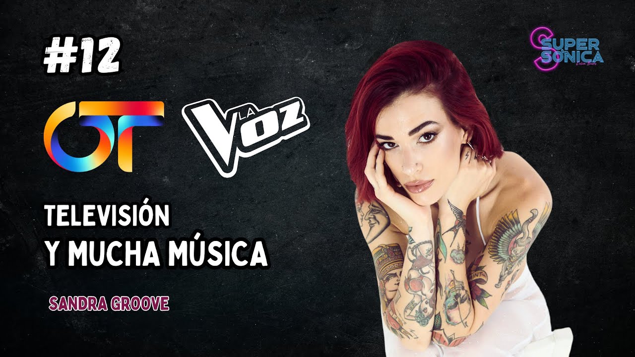 Entrevista a Sandra Groove #12 l De Operación Triunfo a La Voz