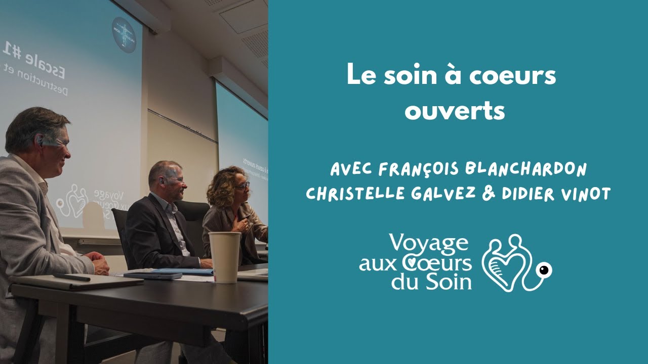 Le Soin à Coeurs Ouverts - Replay VCS #1