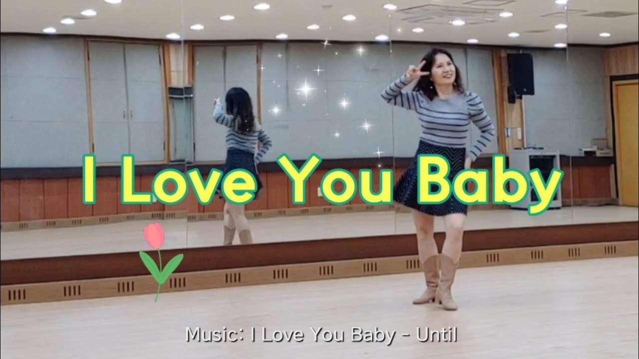 I Love You Baby / Beginner - Line Dance (Dance & Teach)