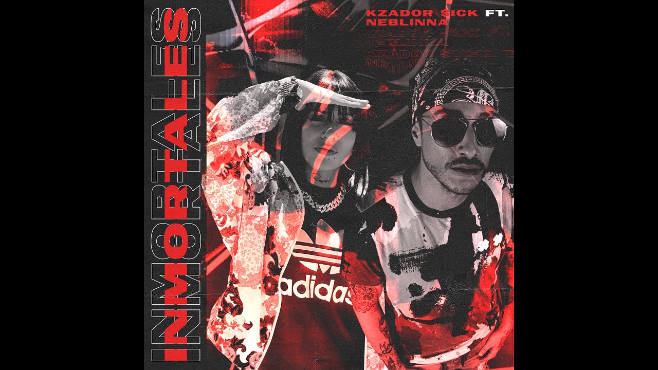 Kzador $ick ft. Neblinna - INMORTALES