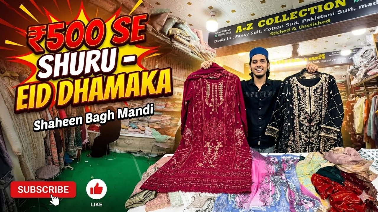 Shaheen Bagh Mandi : ₹500 mein Pure Cotton & ₹600 mein Stitched Suits! 😱 A-Z Collection Loot! 🌙