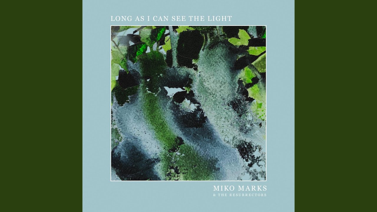 Long as I Can See the Light