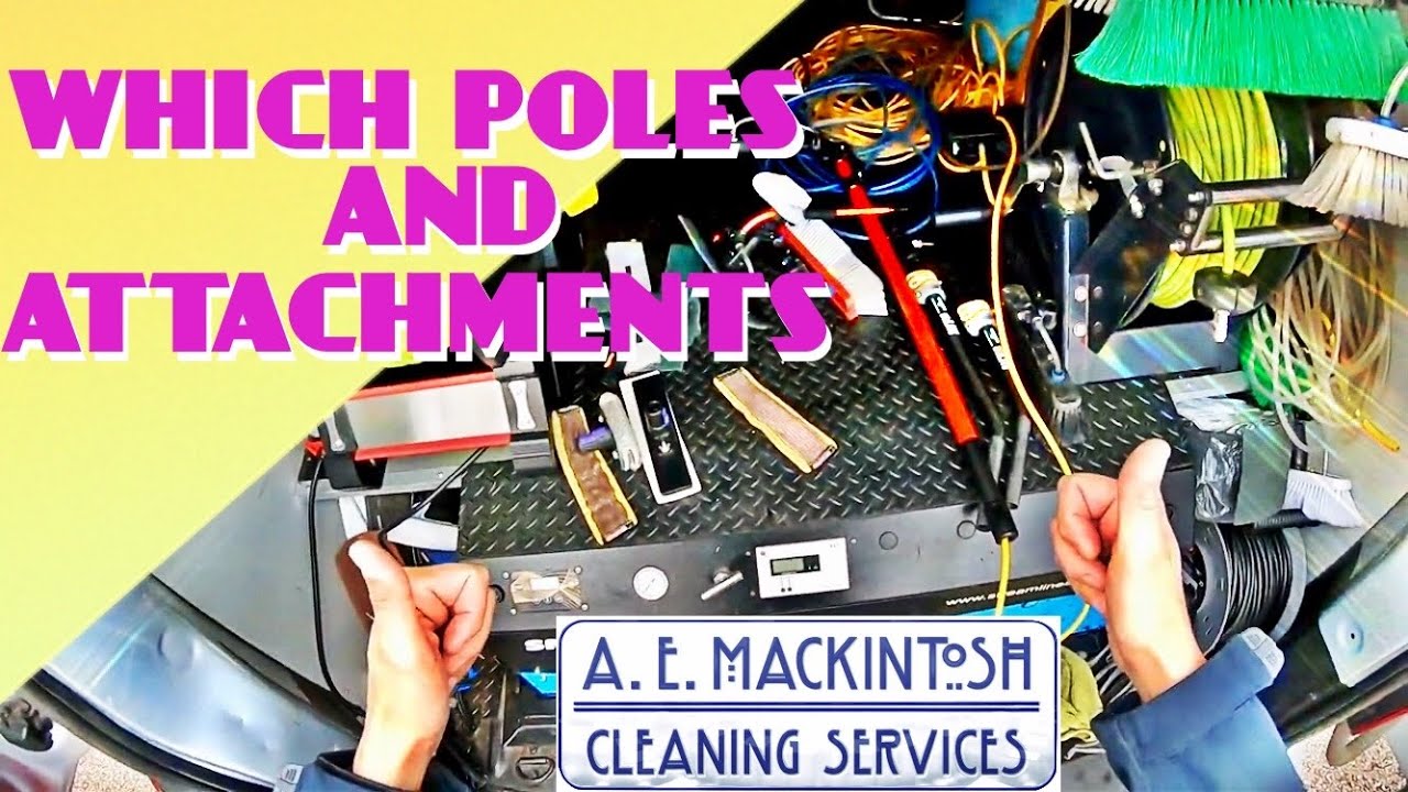 Which Poles, Brushes, And Attachments Do I Use The Most For Window Cleaning?