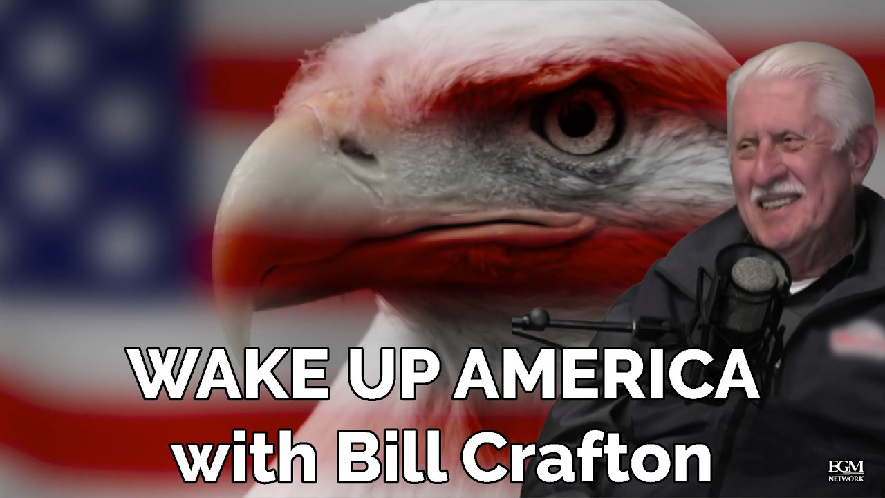 Wake Up America with Bill Crafton | 