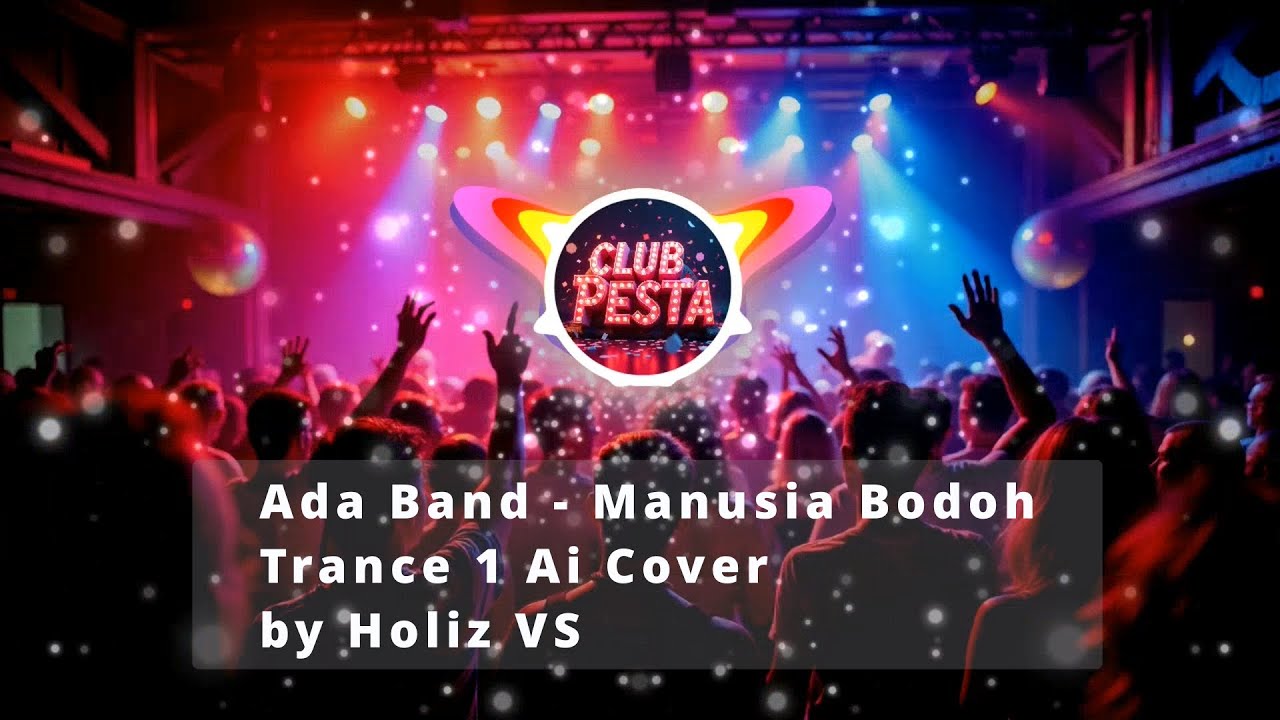 ADA Band - Manusia Bodoh (Trance 1 AI Cover) by Holiz VS