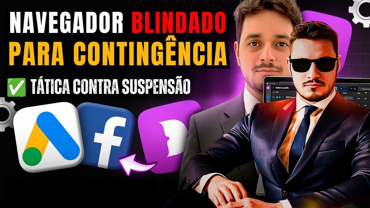 Como Criar um Navegador Blindado Contra Suspensão para Google ADS ou FaceBook!