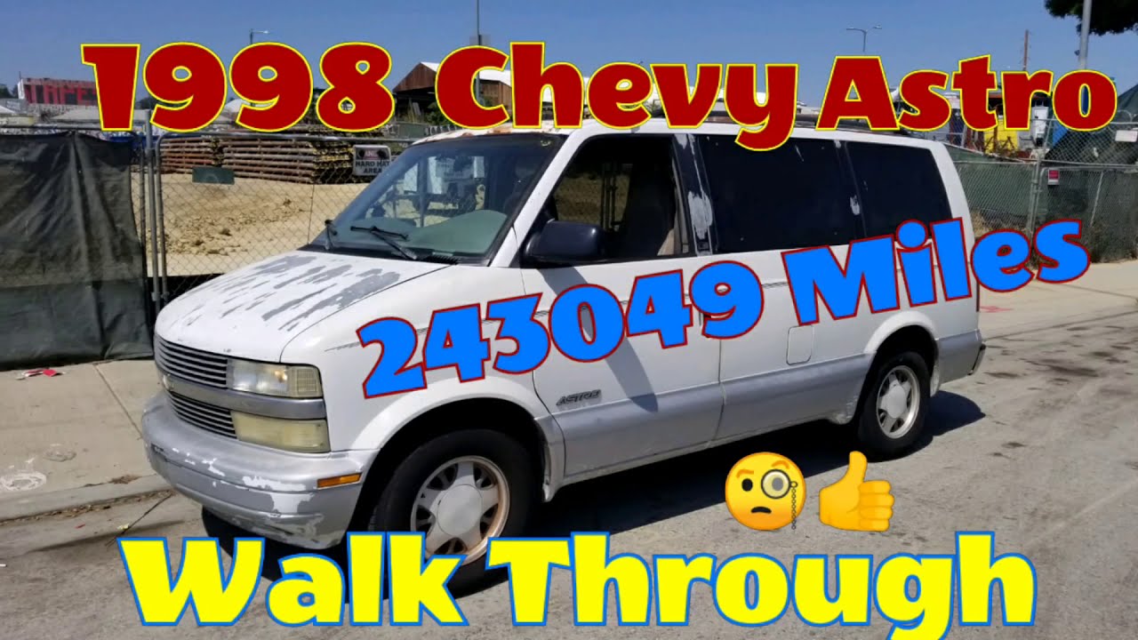 1998 Chevy Astro Van 243,049 Miles Walk Through