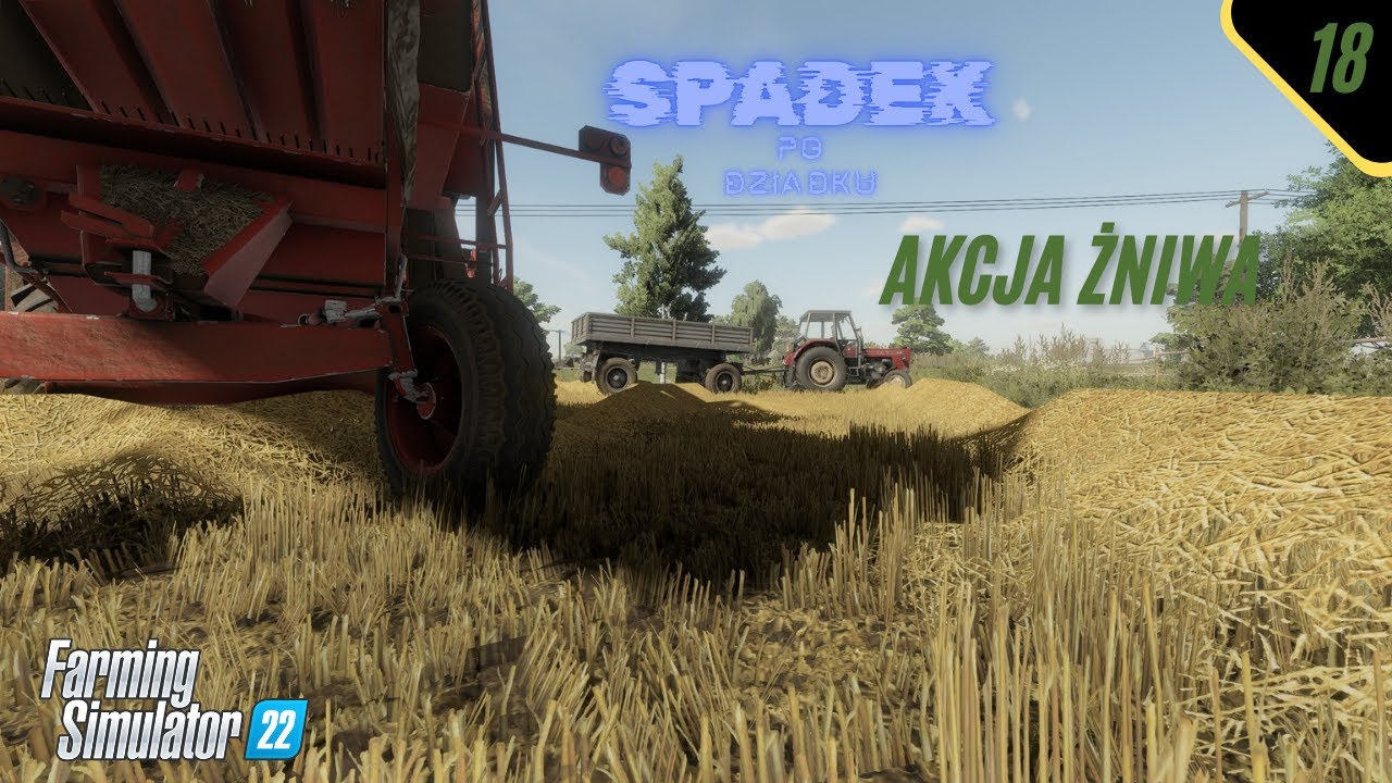 Spadek po Dziadku #18  Akcja Żniwa