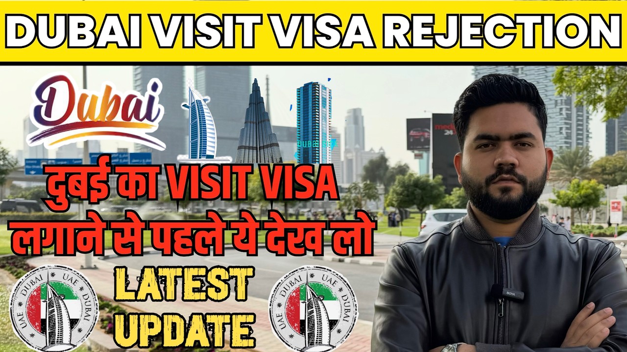 LATEST UPDATE ON DUBAI VISA REJECTIONS (2025)