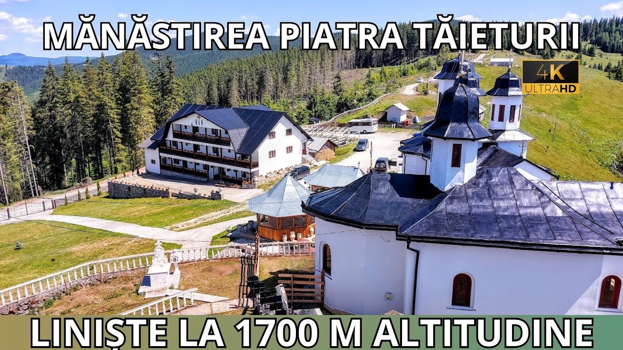 Mănăstirea Piatra Tăieturii – lăcaș de rugăciune la 1700 m altitudine în Munții Bistriței 4K60fps
