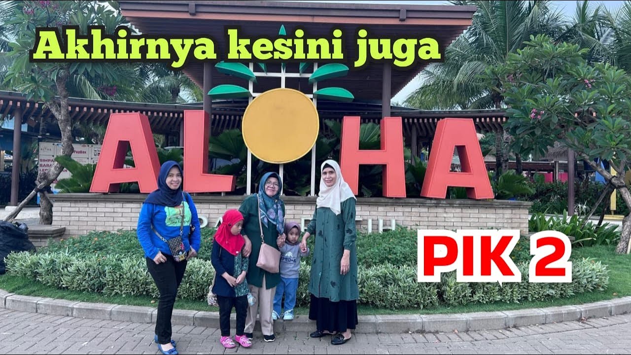 AKHIRNYA KITA KESINI JUGA ❗❗ SETELAH TERTUNDA BEBERAPA KALI ❗❗ PANTAI PASIR PUTIH ALOHA PIK 2