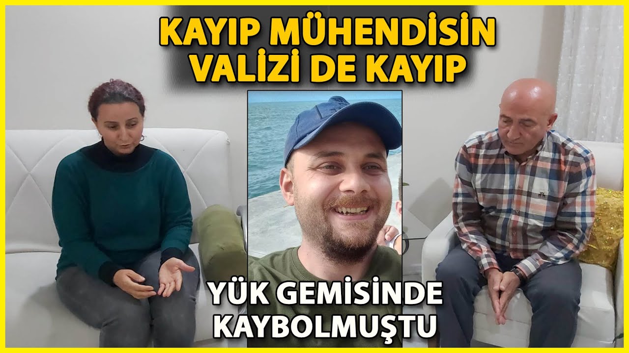 Yük Gemisinde Kaybolan Mühendis Yiğit’in Valizi de Kayıp