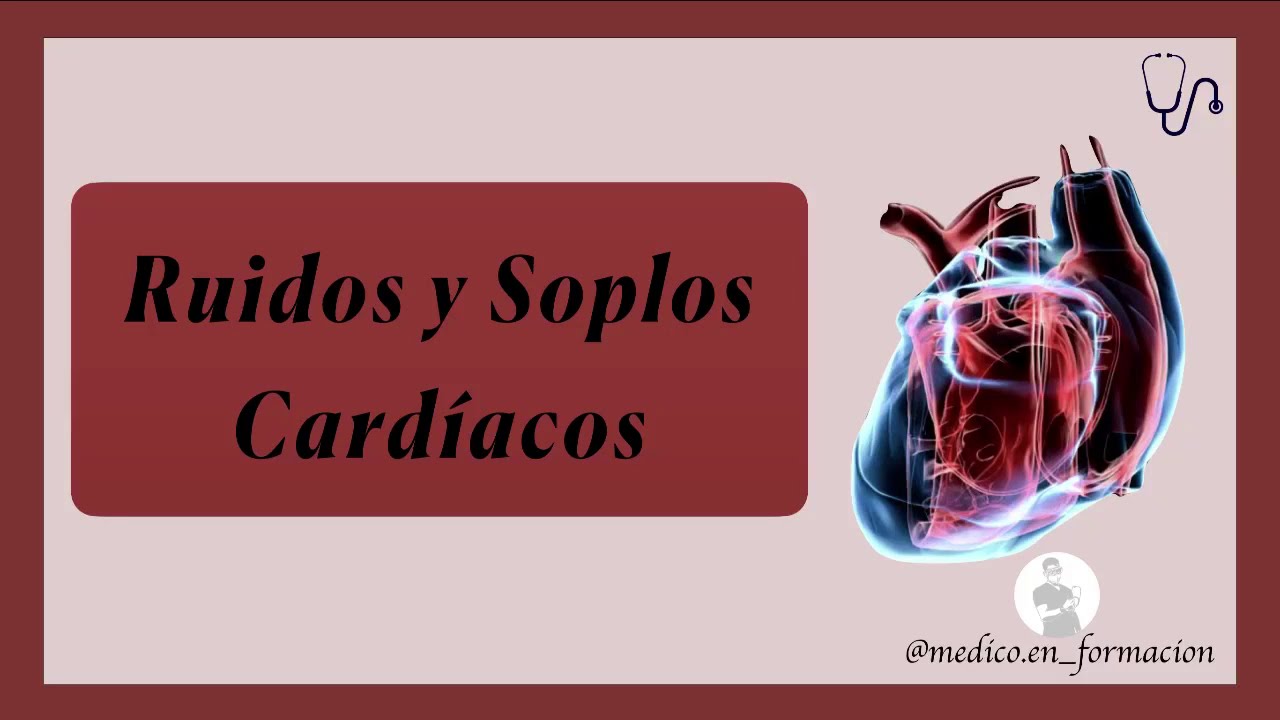 Ruidos y Soplos Cardíacos 🩺 🔊 | Semiología CardÍaca