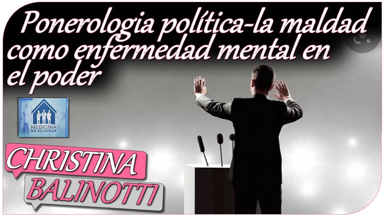 Ponerologia pol&iacute;tica - La maldad como enfermedad mental en el poder