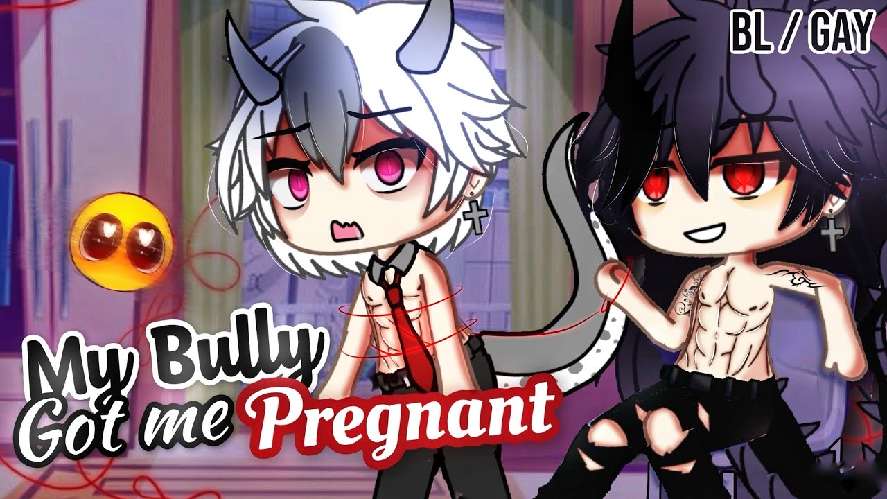 𝑴𝒚 𝑩𝒖𝒍𝒍𝒚 Got Me 𝐏𝐫𝐞𝐠𝐧𝐚𝐧𝐭 | BL/GAY | GLMM / GCMM | Мини-фильм Gacha Life