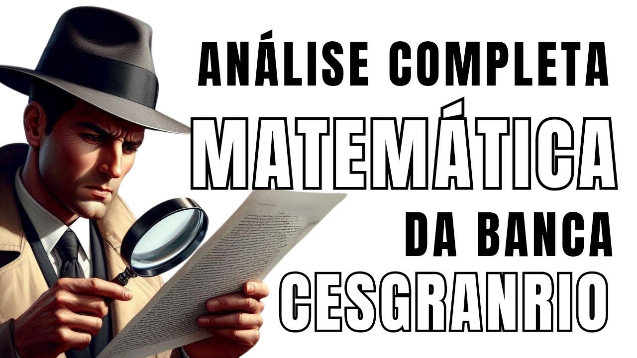Análise Completa - Matemática da banca CESGRANRIO - RAIO-X - O quê a banca mais cobra?