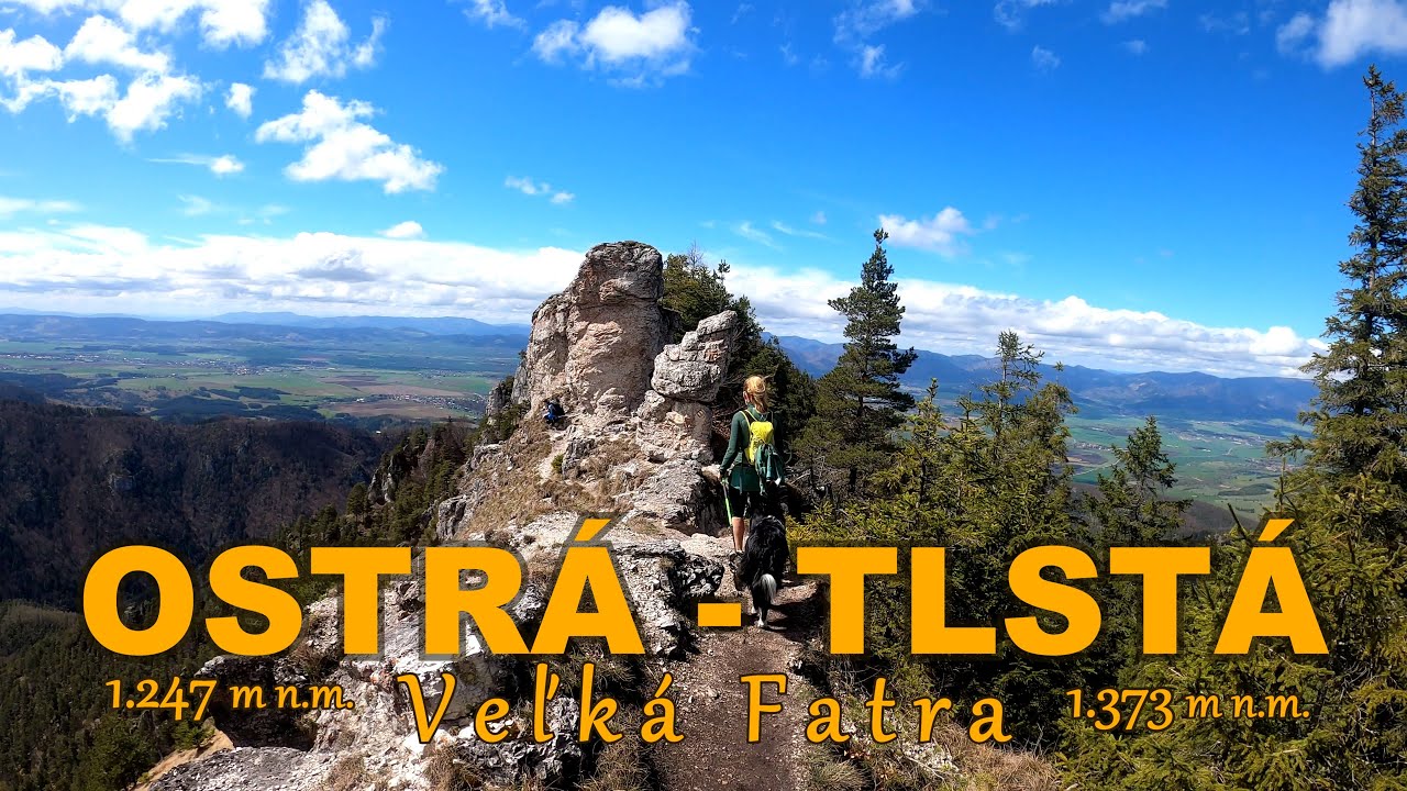 OSTR&Aacute; & TLST&Aacute; | Veľk&aacute; Fatra | 4 K | 19.4.2025