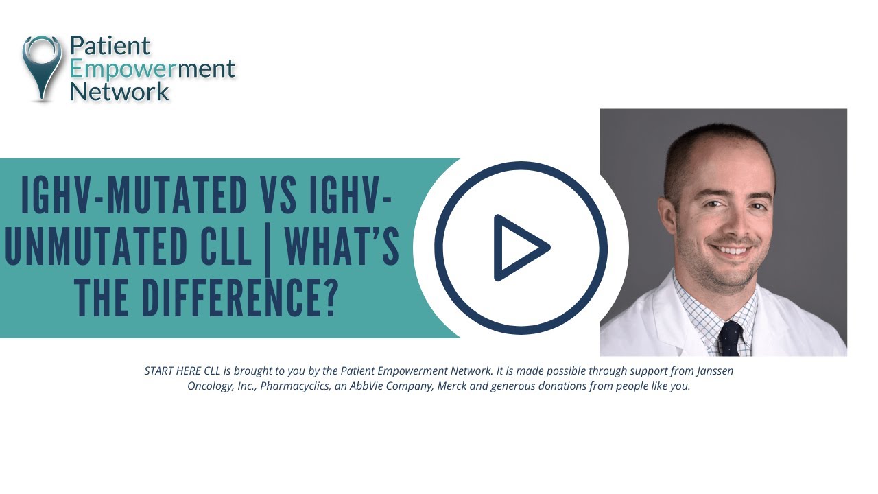 IGHV-Mutated vs IGHV-Unmutated CLL | What’s the Difference?
