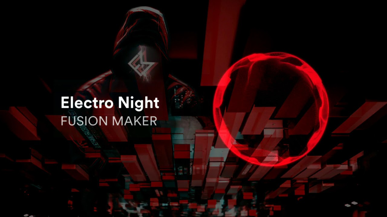 Electro Night - music video NCS style #FUSIONMAKER