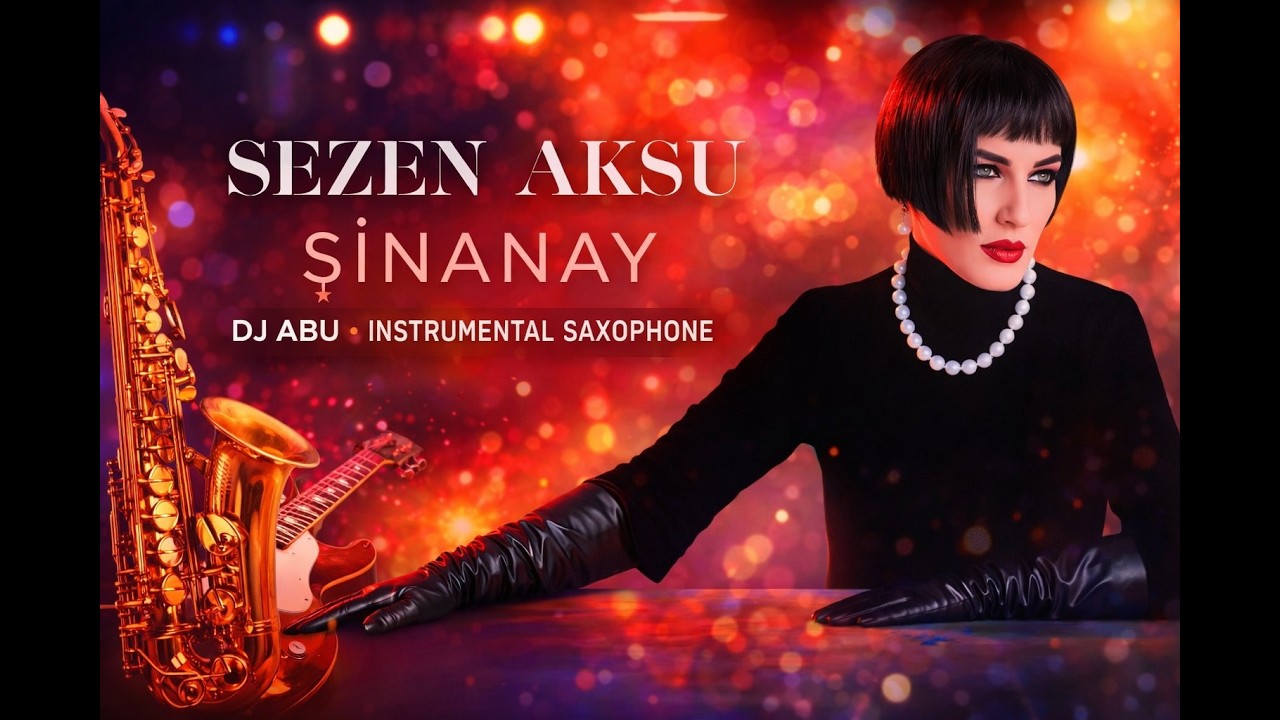 Sezen Aksu &ndash; Şinanay (Instrumental Saxophone Cover) 🎷| DJ ABU 2026