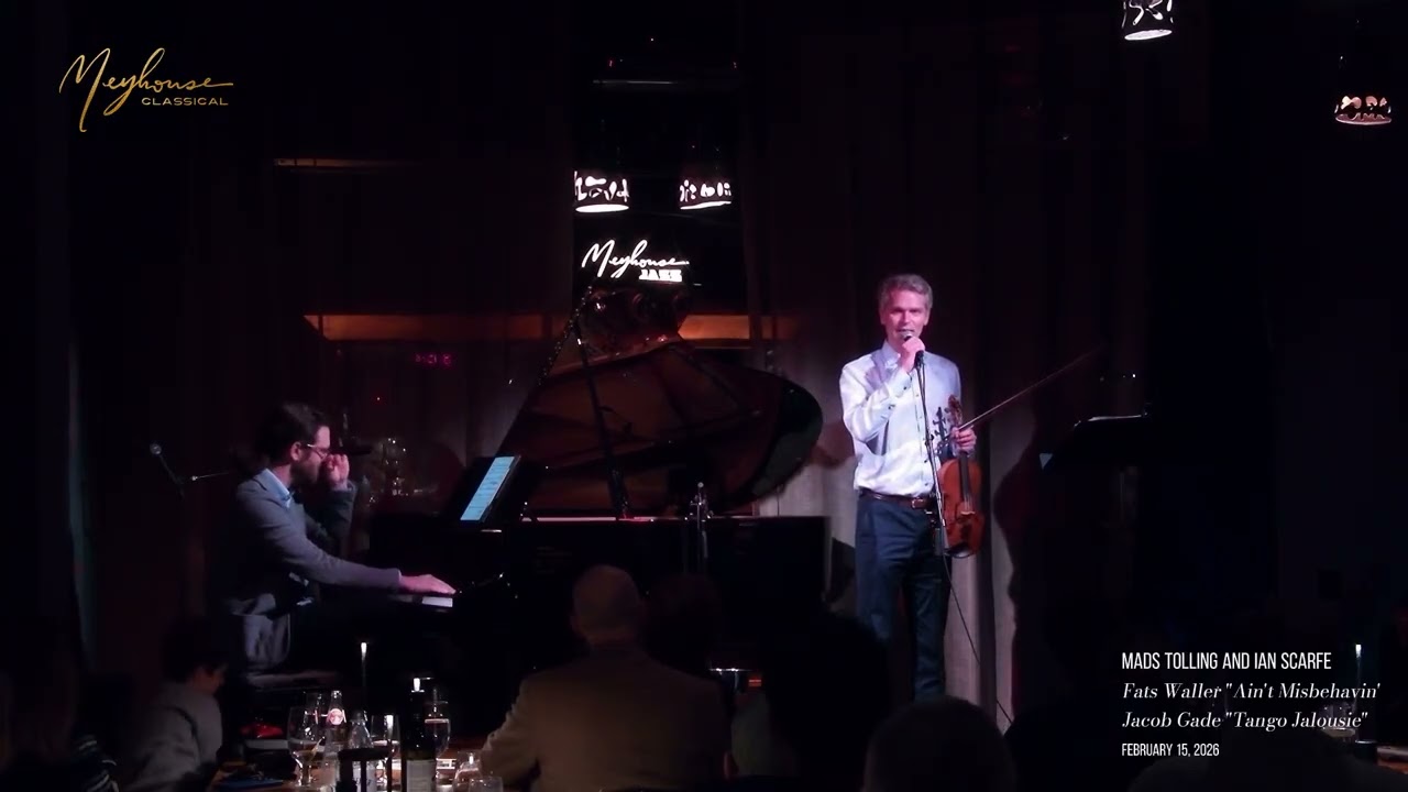 Meyhouse Classical:  Mads Tolling and Ian Scarfe - Ain't Mishebavin' & Tango Jelousie