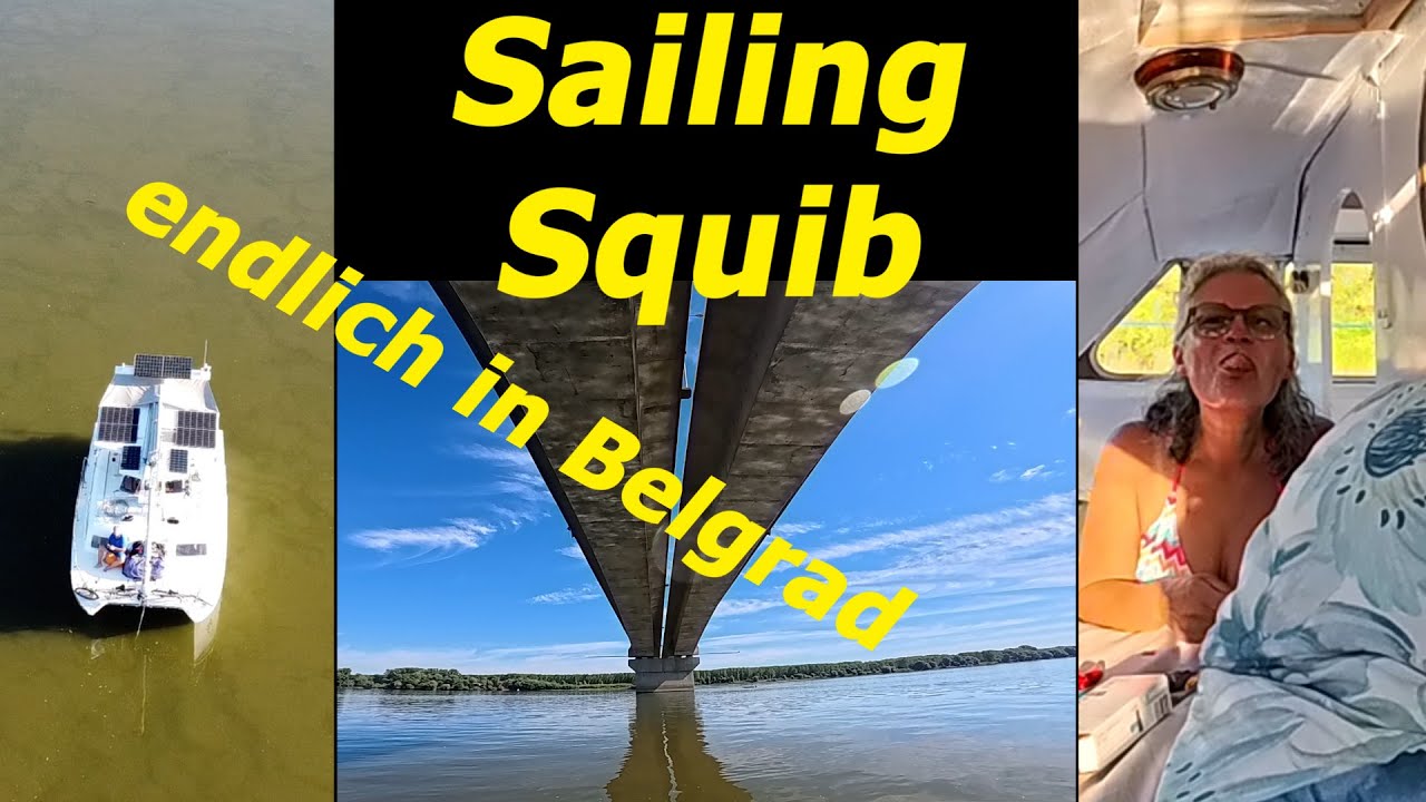 Sailing Squib - Den Rest erledigen wir dann unterwegs - Backa Balanka - Belgrad /10