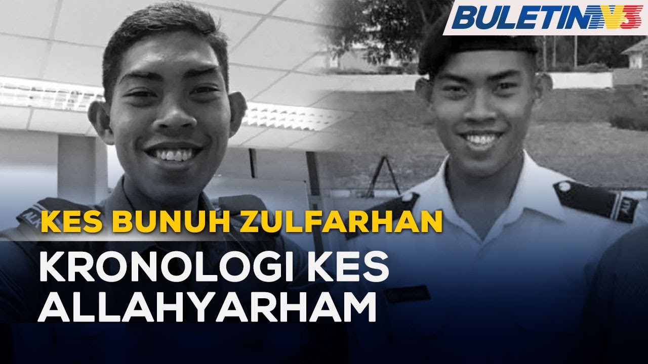 KES BUNUH ZULFARHAN |&nbsp;Kronologi Kes Pembunuhan