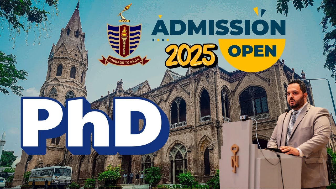 GCU Admissions 2025 | PhD Admissions 2025 | Research Degree in GCU Lahore