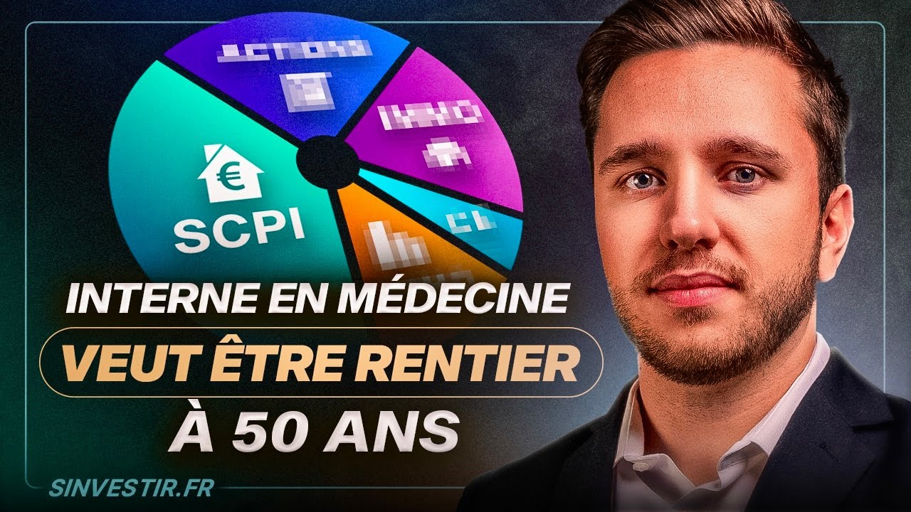 Objectif rentier à 50 ans ?! J'analyse le plan et le patrimoine de cet interne en médecine 🔍
