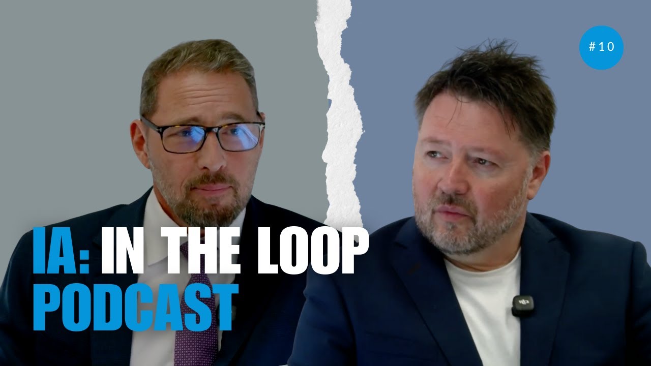 IA: In the Loop Podcast 10: Gavin Pluck, SEO & Group MD Blacktower Financial Management