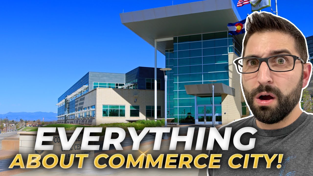 Living In COMMERCE CITY COLORADO 2024: The Good And The Not So Good | Denver CO Realtor