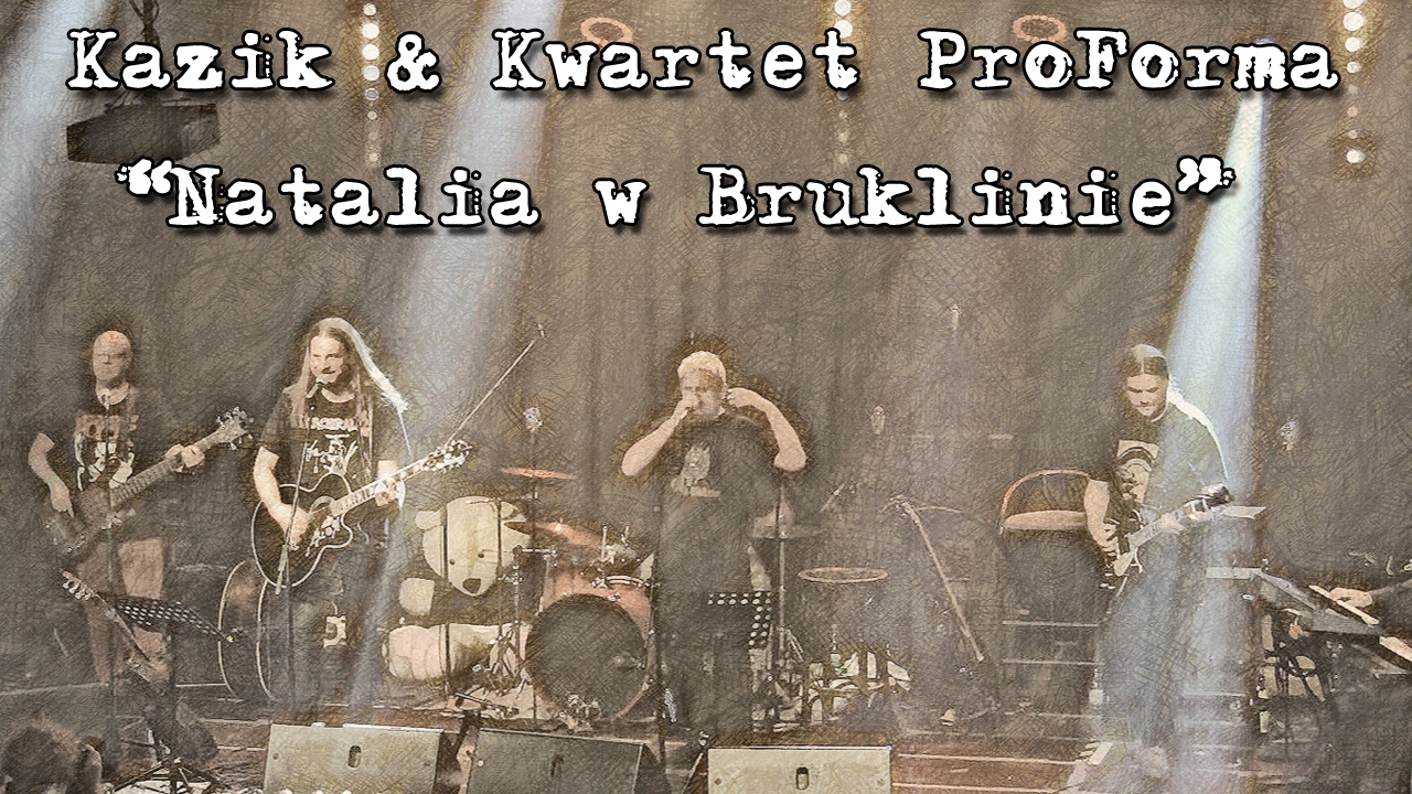 Kazik & Kwartet ProForma - Live. Natalia w Bruklinie (2017)