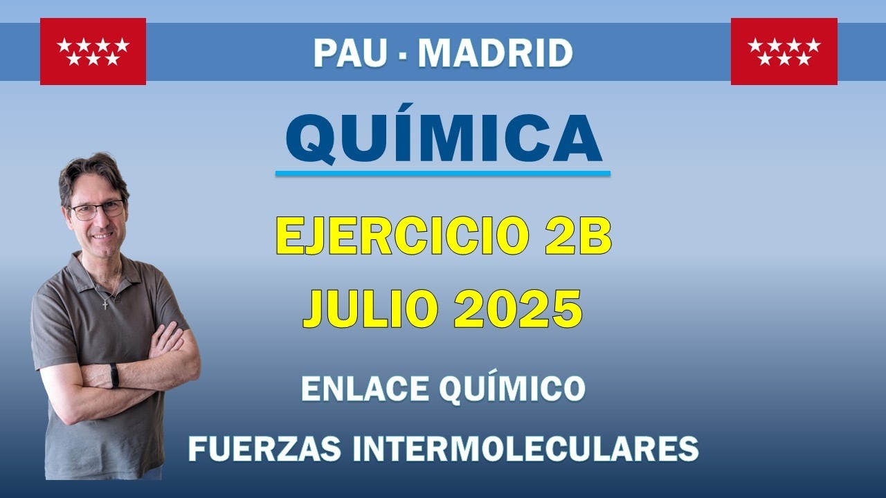 Química PAU Madrid Julio 2025 | Ejercicio 2B – Lewis, geometría molecular y ebullición