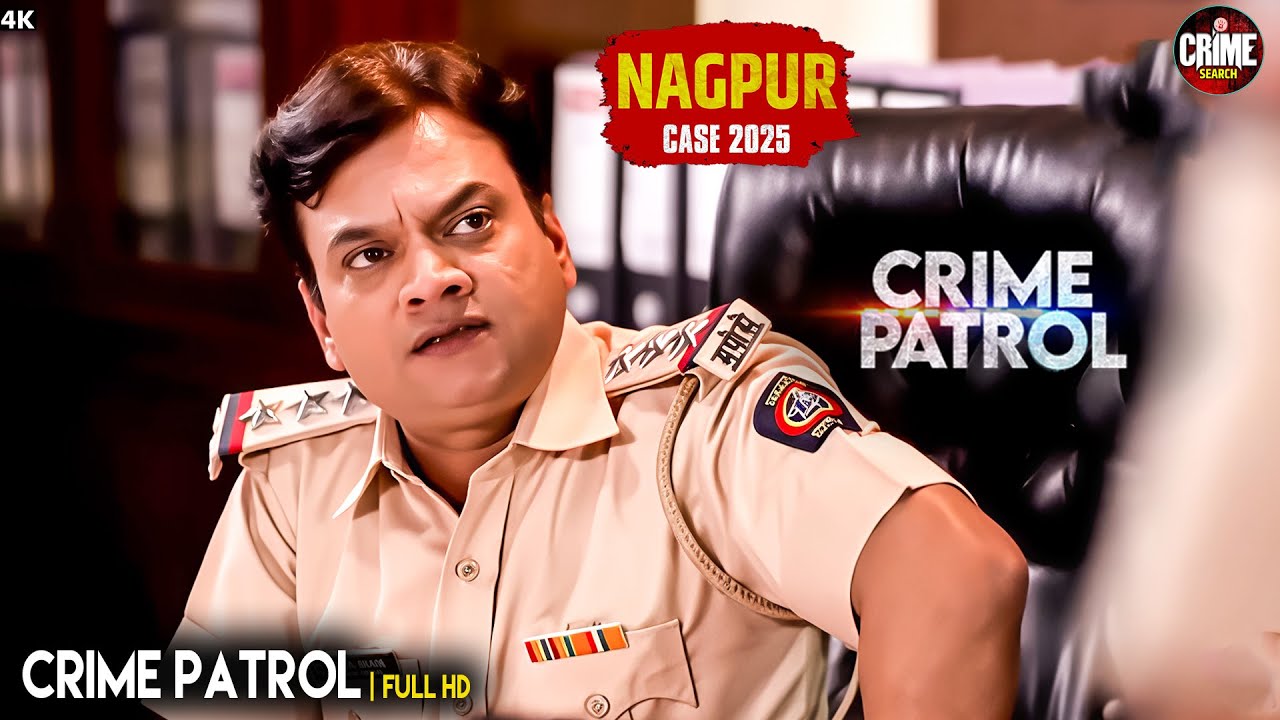 #nagpur Case | सगाई में आया दिवाना | Crime Patrol | Real Crime | Full Episode | Crime Series