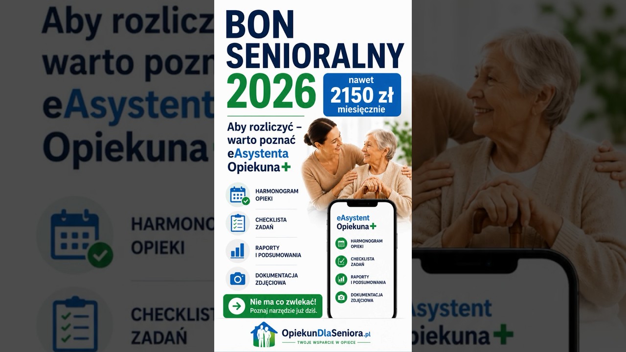 Bon Senioralny 2026 na opiekę dla rodzic&oacute;w. Jak przygotować się do rozliczania opieki? #opieka