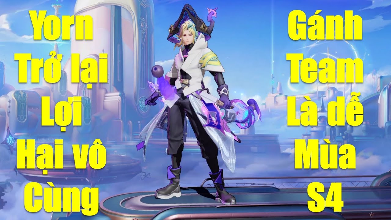 Tên Thần Yorn trở lại gánh team như xưa leo rank mùa S4 2025 là dễ