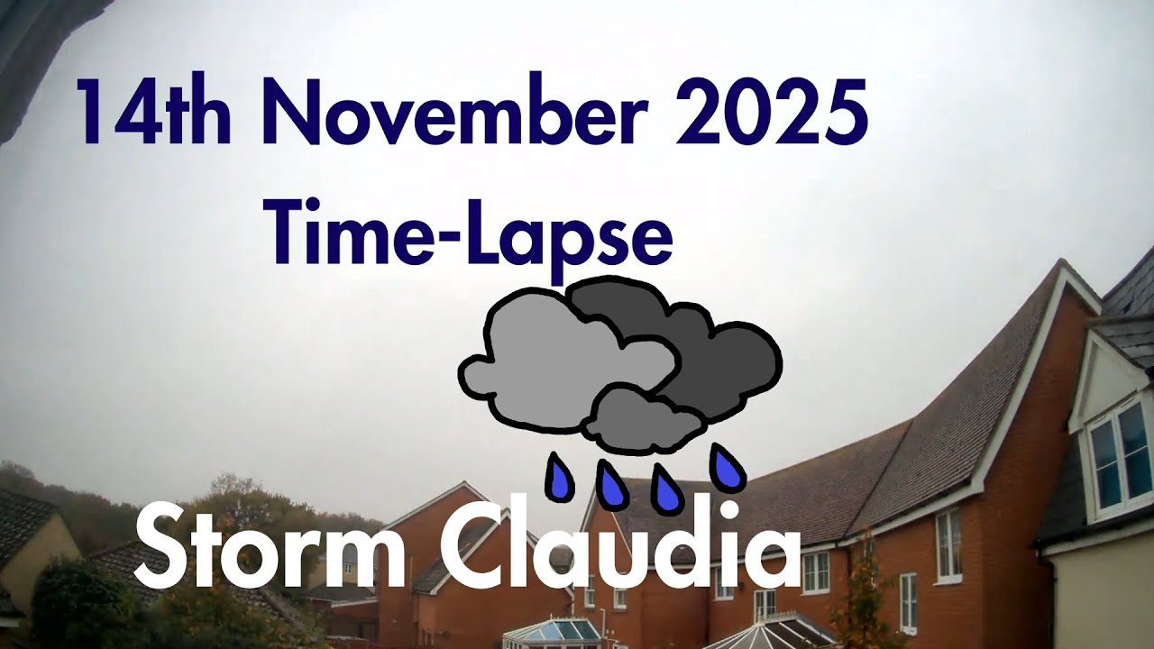 Storm Claudia - 14 November 2025 Time-Lapse