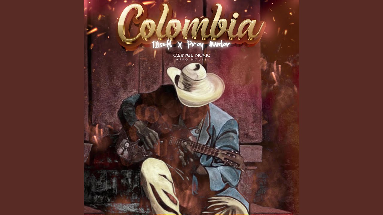 Colombia (feat. Prey Hunter & Cartel Music) (Radio Edit)