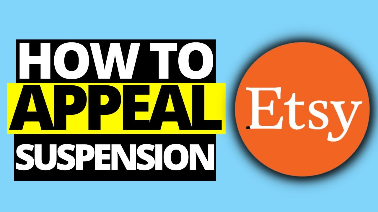How To Appeal Etsy Shop Suspension
