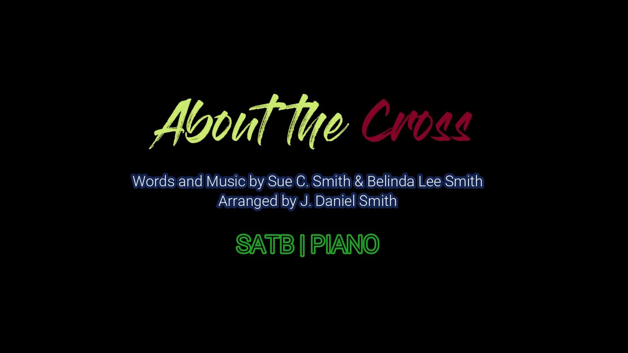 About the Cross | SATB | Piano