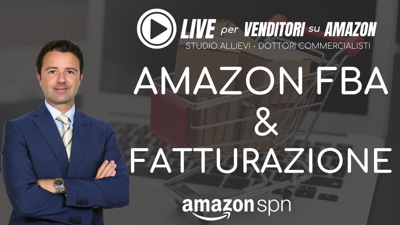 Amazon FBA e Fatturazione: come funziona?