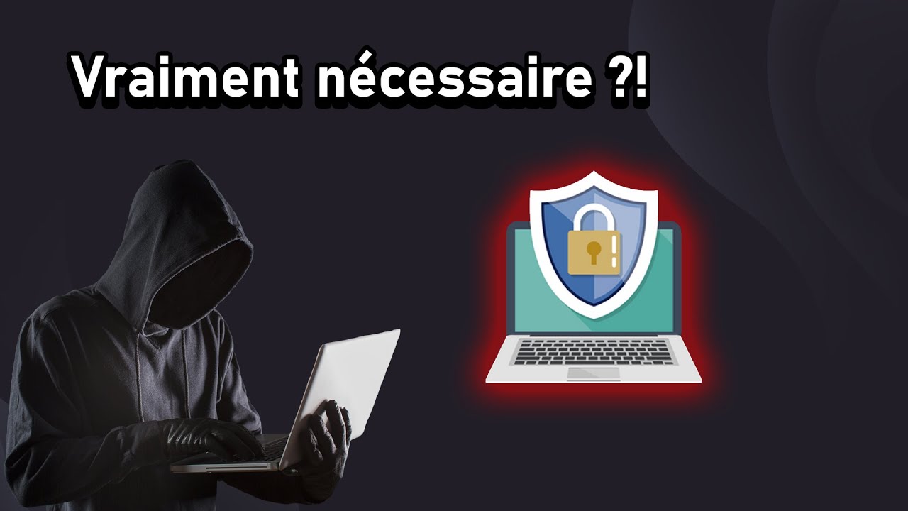 Avez-vous vraiment besoin d'un antivirus ? (gratuit ou payant)